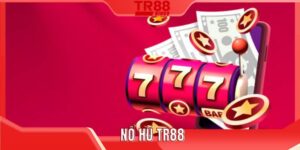 Nổ hũ TR88
